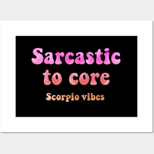 Sarcastic to core  scorpio groovy sayings astrology zodiac 70s 80s aesthetic Posters and Art